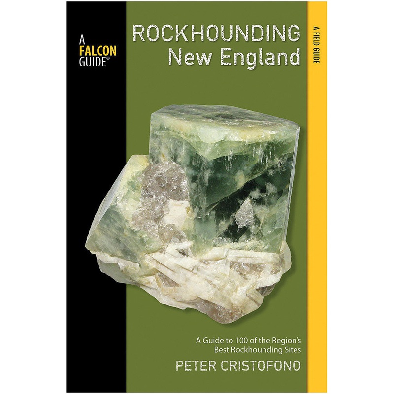 Best Rockhounding Guides for USA: Collect Rocks, Minerals & Fossils in New England, Utah & Idaho | FalconGuide Collection
